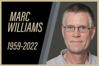 Marc Williams; 1959-2022